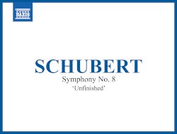 Schubert: Symphony no. 8 “Unfinished”