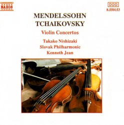 Mendelssohn · Tchaikovsky: Violin Concertos