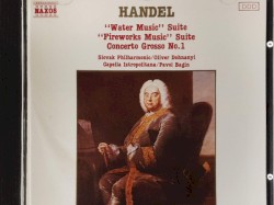 Handel: Water Music / Fireworks Music / Concerto Grosso no. 1