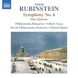 Anton Rubinstein: Symphony No. 6 / Don Quixote