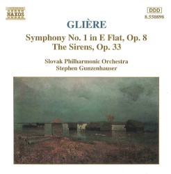 Glière: Symphony no. 1 in E-flat, op. 8 / The Sirens, op. 33