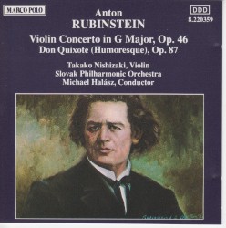 Anton Rubinstein: Violin Concerto in G major, op. 46 / Don Quixote (Humoresque), op. 87