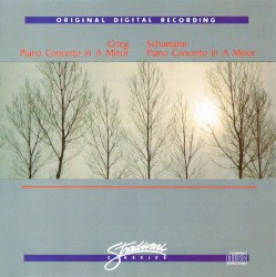 Grieg · Schumann: Grieg: Piano Concerto in A minor / Schumann: Piano Concerto in A minor