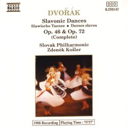 Dvořák: Slavonic Dances, op. 46 & op. 72