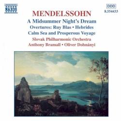 Mendelssohn: A Midsummer Night’s Dream / Overtures